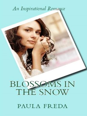 cover image of Blossoms in the Snow (An Inspirational Romance)